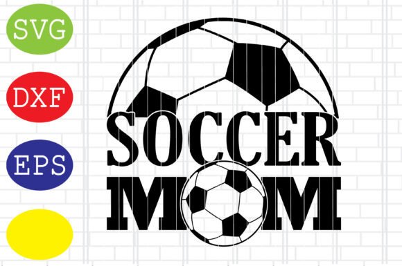 Download Soccer Mom, Soccer Ball, Sport Svg - Soccer Collection